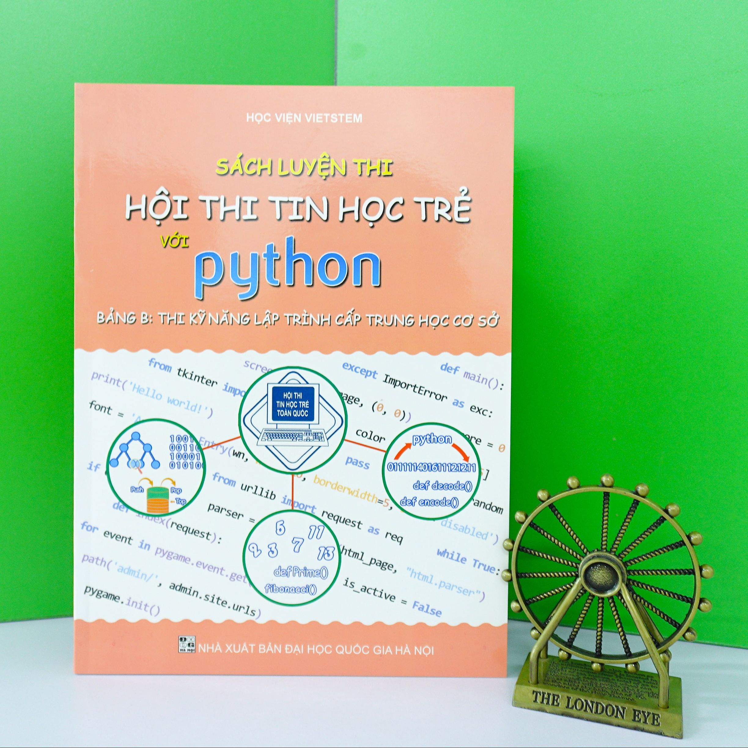 Sách LUYỆN THI TIN HỌC TRẺ VỚI PYTHON (Bảng B: Thi Kỹ Năng Lập Trình Cấp Trung học Cơ Sở)