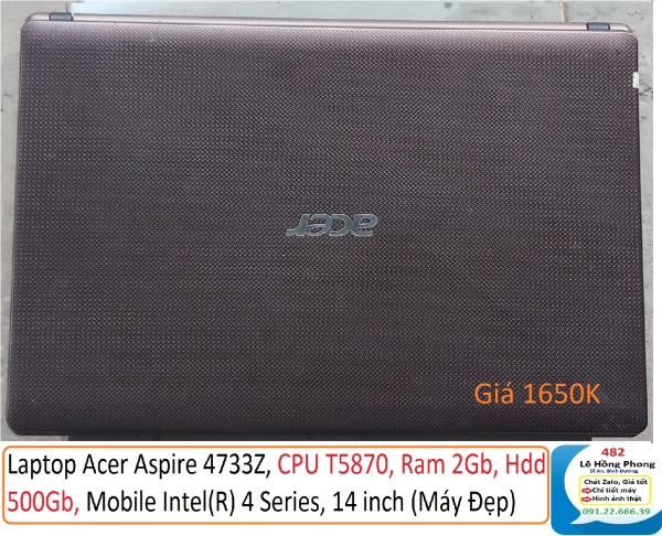 Bảng giá Laptop Acer Aspire 4733Z, CPU T5870, Ram 2Gb, Hdd 500Gb, Mobile Intel(R) 4 Series, 14 inch (Máy Đẹp) Phong Vũ