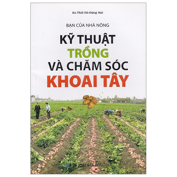 Fahasa - bạn của nhà nông - kỹ thuật trồng và chăm sóc khoai tây