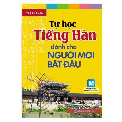 Cuốn sách Tự Học Tiếng Hàn Dành Cho Người Mới Bắt Đầu (Kèm Tải App) (Tái Bản) - Tác giả The Changmi