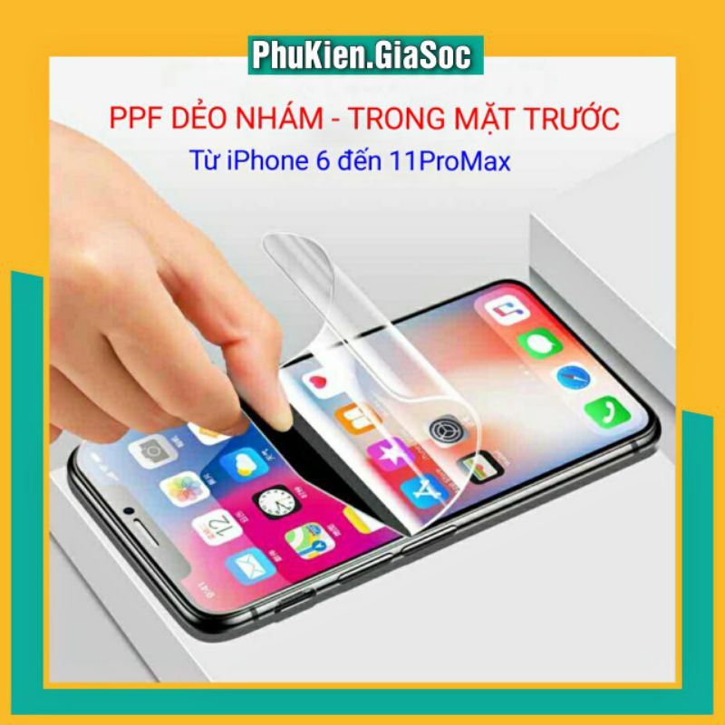 Miếng Dán PPF Nhám - Trong Mặt Trước Iphone Đủ Dòng