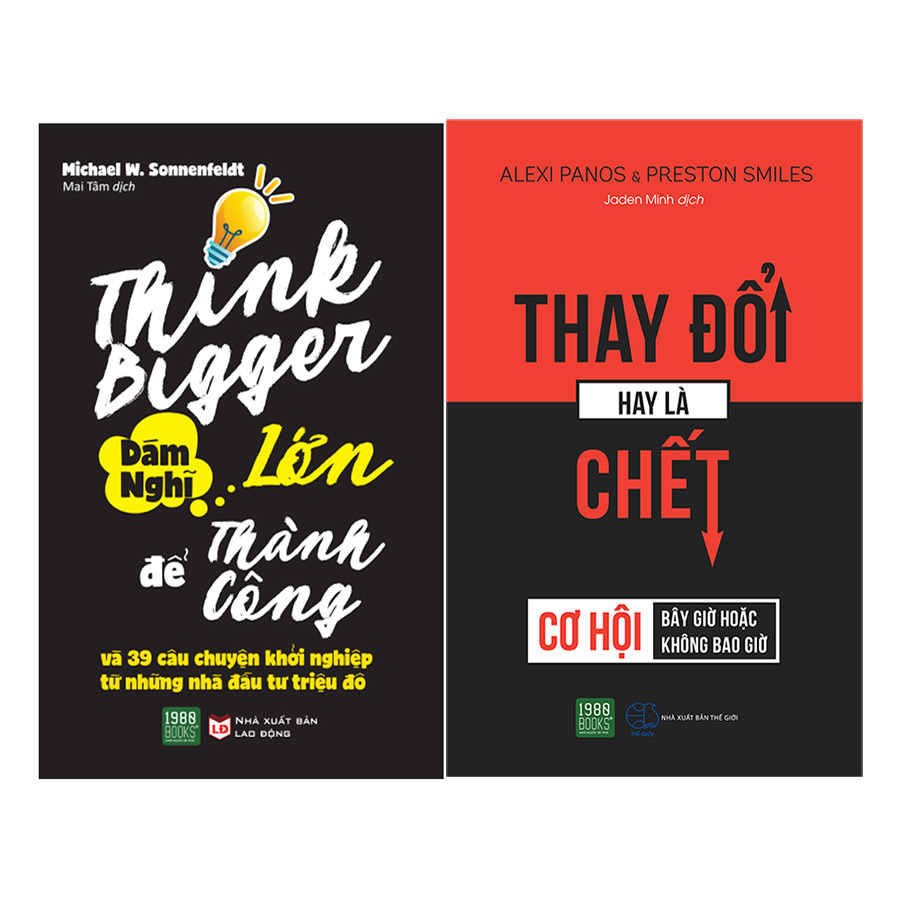Combo Dám Nghĩ Lớn Để Thành Công + Thay Đổi Hay Là Chết ( 2 Cuốn )