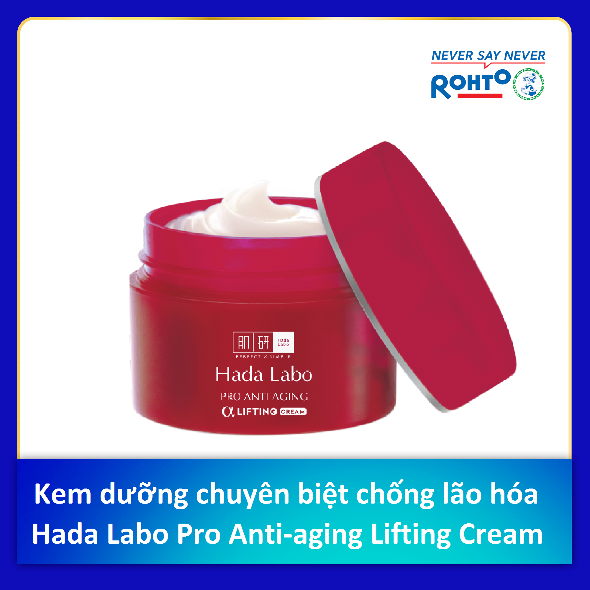 Kem dưỡng chuyên biệt chống lão hóa Hada Labo Pro Anti Aging α Lifting Cream (50g)