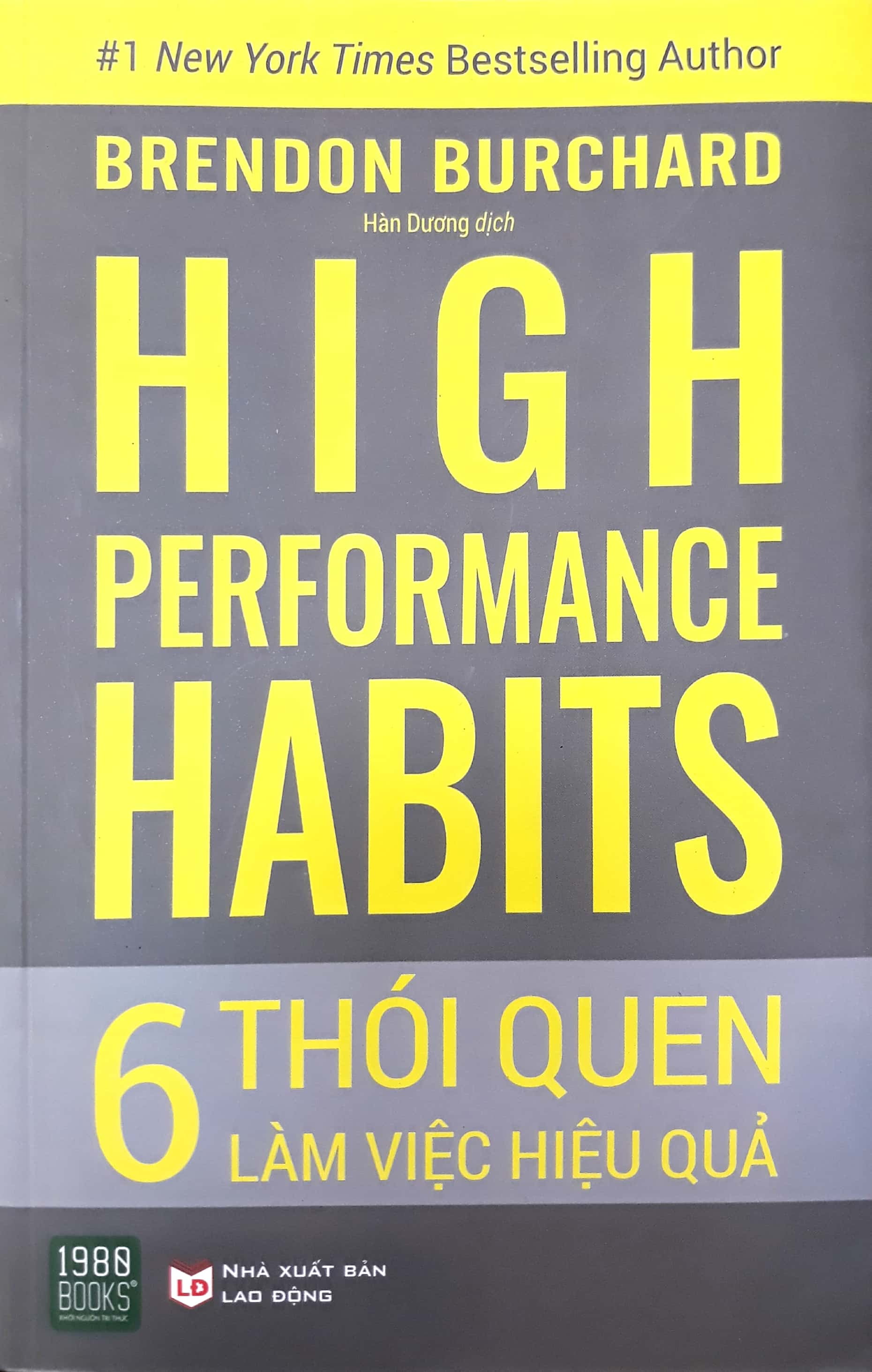 6 Thói Quen Làm Việc Hiệu Quả - High Performance Habits