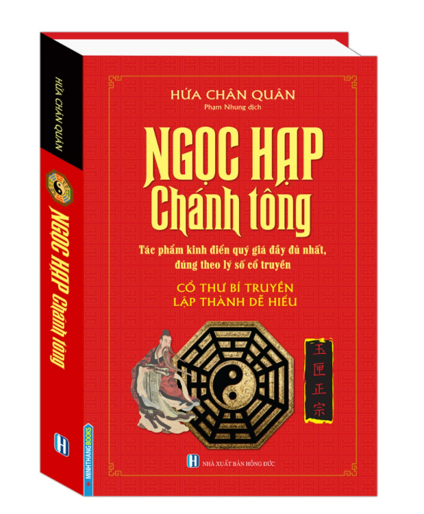 Ngọc hạp chánh tông (Tác phẩm kinh điển quý giá đầy đủ nhất, đúng theo lý số cổ truyền) - Cổ thư bí truyền lập thành dễ hiểu (bìa cứng)