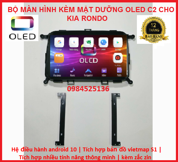 Màn hình android oled c2 cho xe kia rondo kèm dây giắc zin theo xe ram 2gb rom 32gb cắm sim 4g,màn hình giá rẻ cho xe rondo,tích hợp các loại camera,bản đồ vietmap s1,navitel yotube,màn hình oled,man hinh giá re.