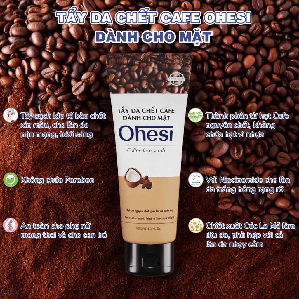Tẩy tế bào chết Cafe Ohesi dành cho mặt 100g