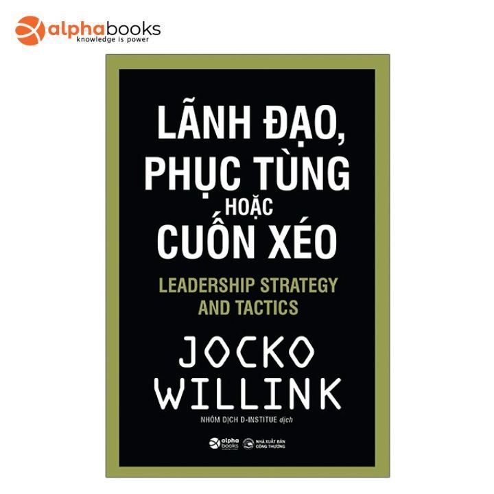 Sách - lãnh đạo, phục tùng hoặc cuốn xéo