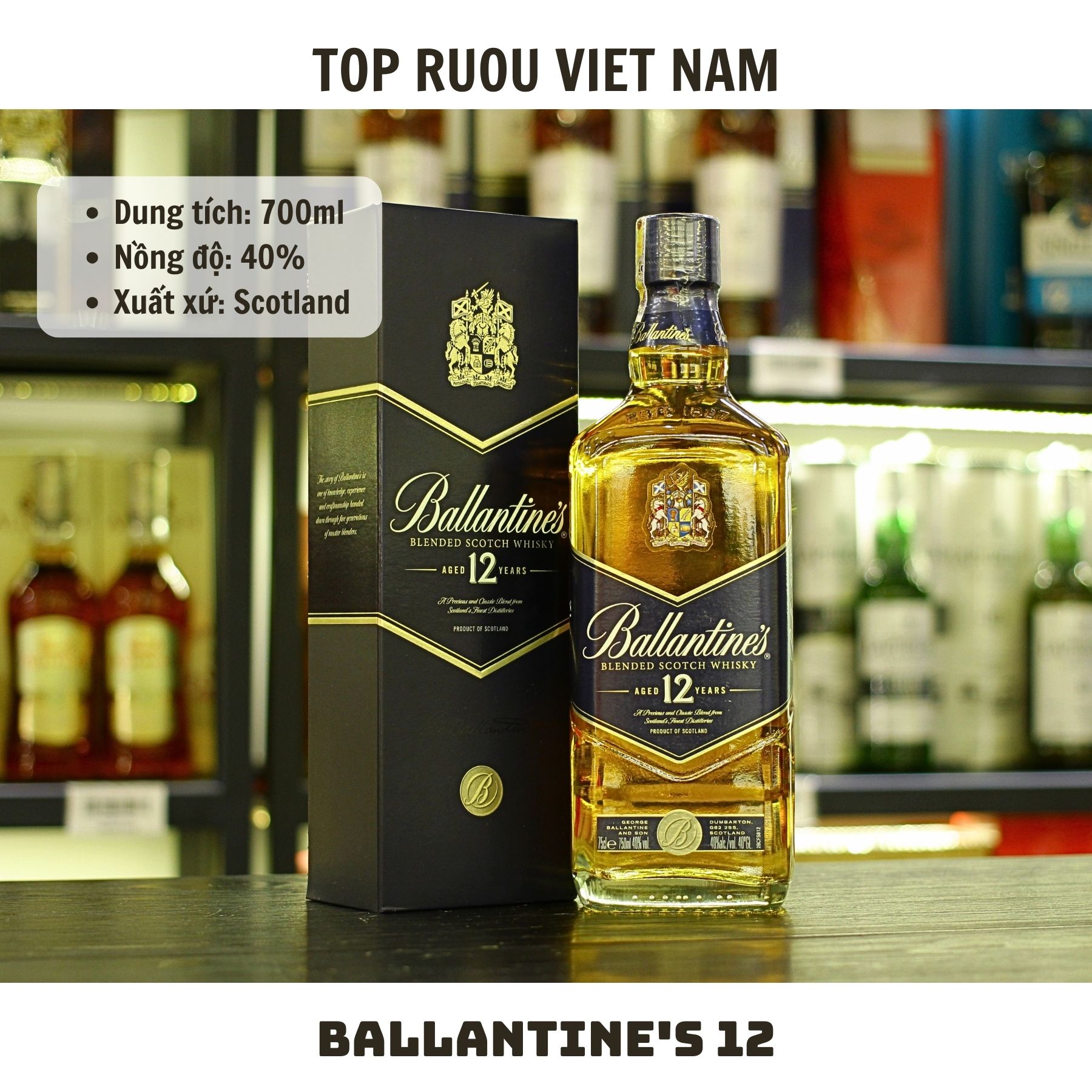 [Top Rượu VN] Rượu Whisky Ballantine's 12 - 700ml [Chính Hãng]
