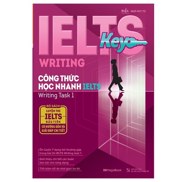 Fahasa - Ielts Key Writing - Công Thức Học Nhanh Ielts Writing Task 1