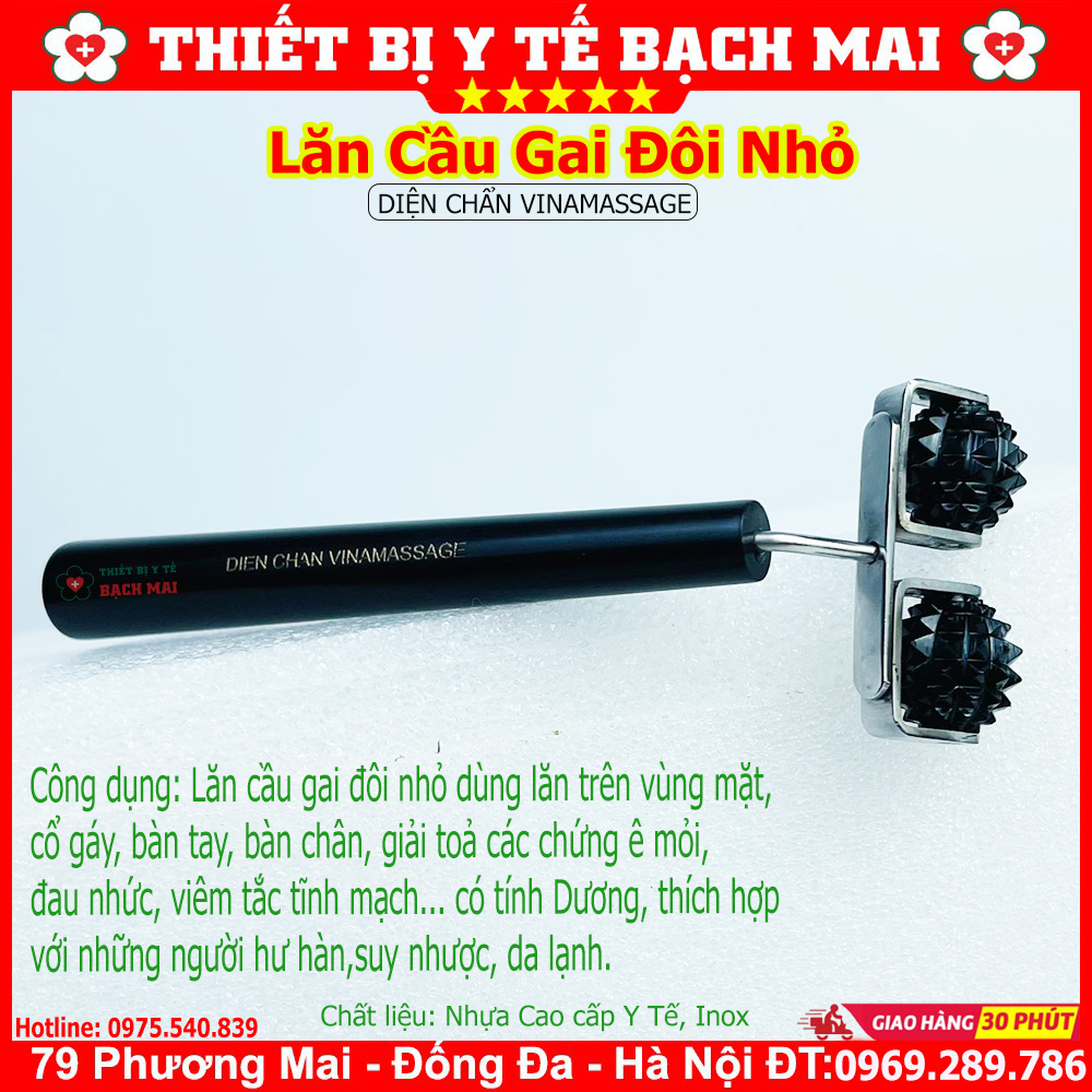 Lăn Cầu Gai Đôi Nhỏ Diện Chẩn