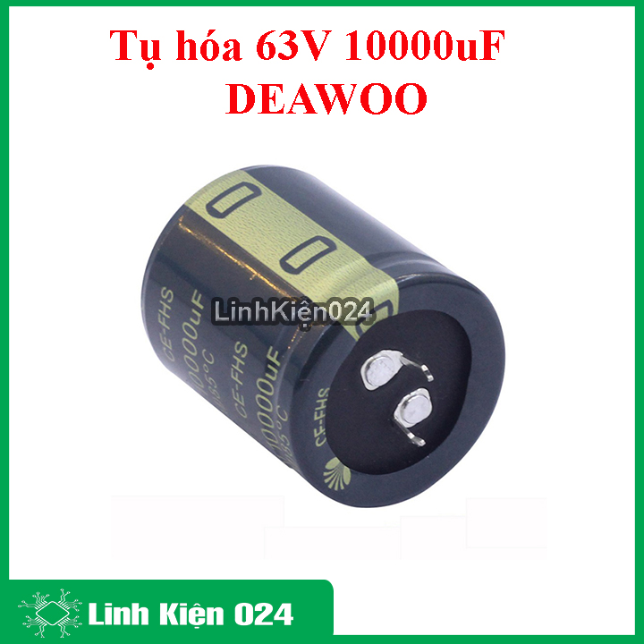 Tụ hóa 63v 10000uf deawoo ce-fhs