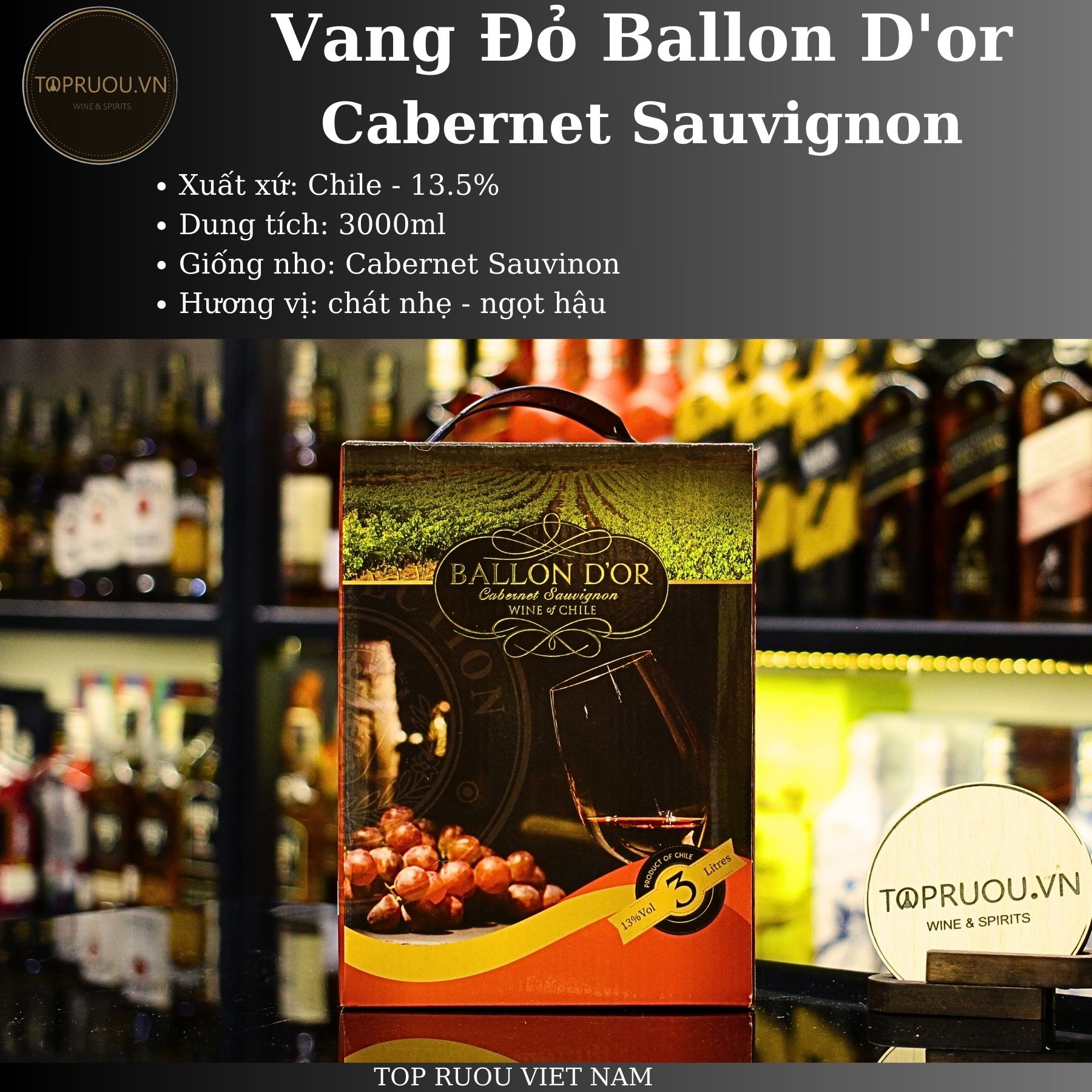 [TopRuouVietNam] Rượu Vang Túi Ballon D'or 3000ml [Hàng Thật]