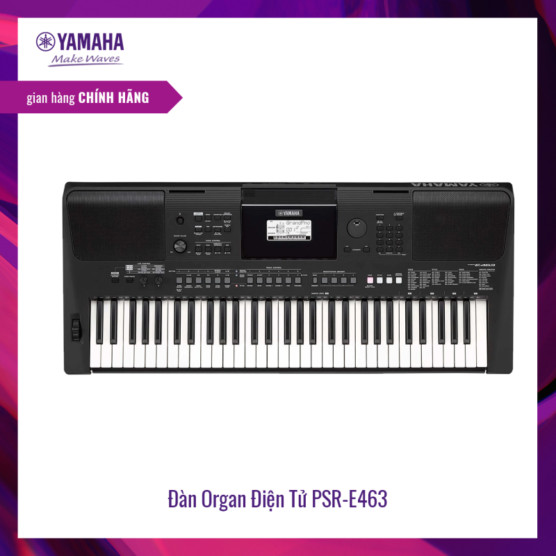 Đàn organ (keyboard) điện tử Yamaha PSR-E463 - Dòng đàn keyboard khởi đầu tốt cho việc biểu diễn,758 âm sắc chất lượng cao, 48 âm polyphony, 235 kiểu nhạc đệm đi kèm - Bảo hành chính hãng 12 tháng