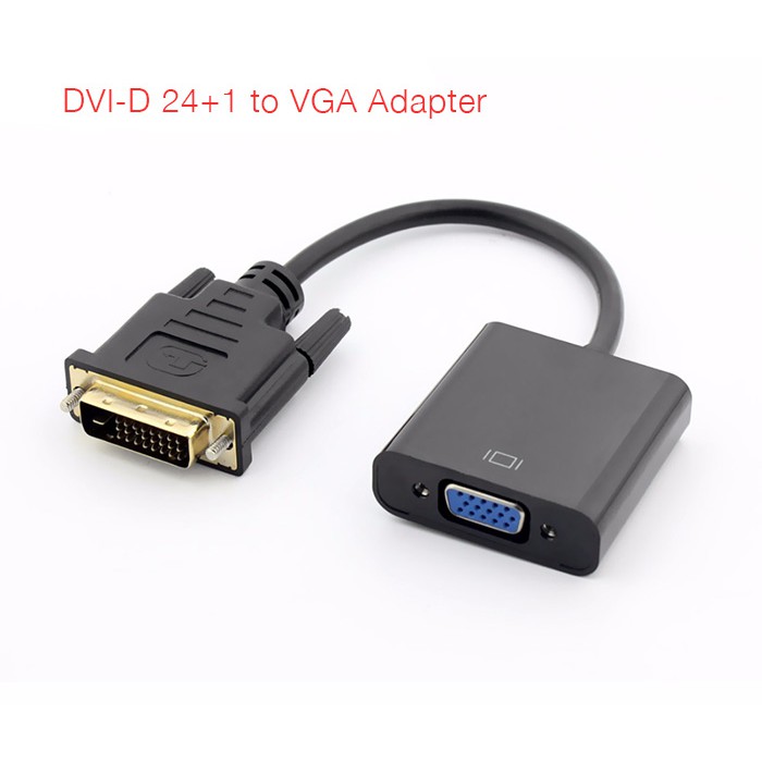 Cáp chuyển DVI ra VGA, Dvi to Vga