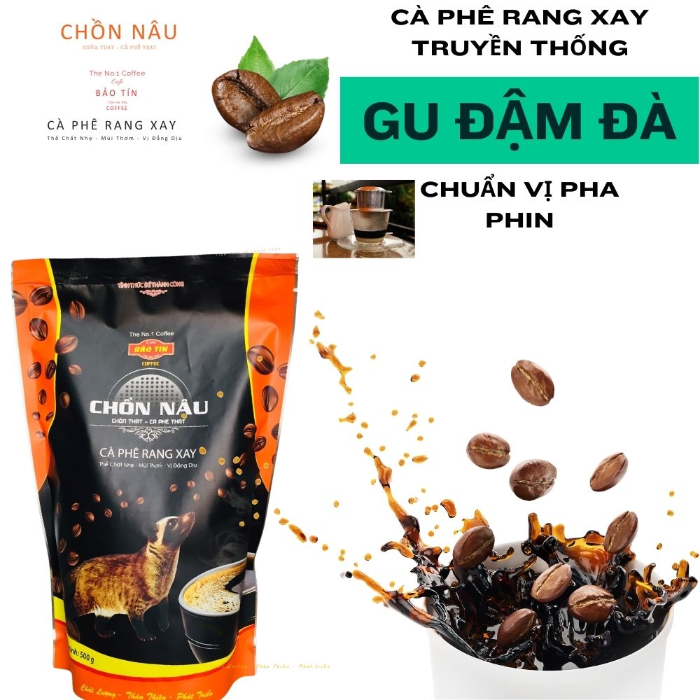 Bảo Tín - Chồn GU Mới - cà phê pha phin, vị đậm thơm ngon(mua 6Kg tặng 500g)