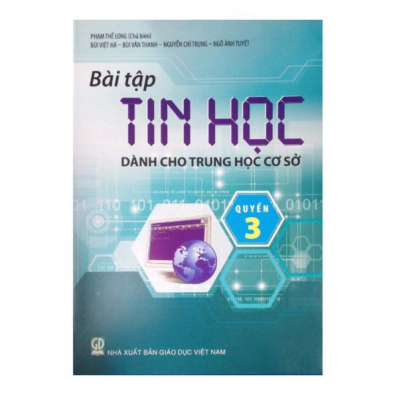 Mua Bài Tập Tin Học - Dành Cho Trung Học Cơ Sở - Quyển 3 (Lớp 8) - 9786040013651