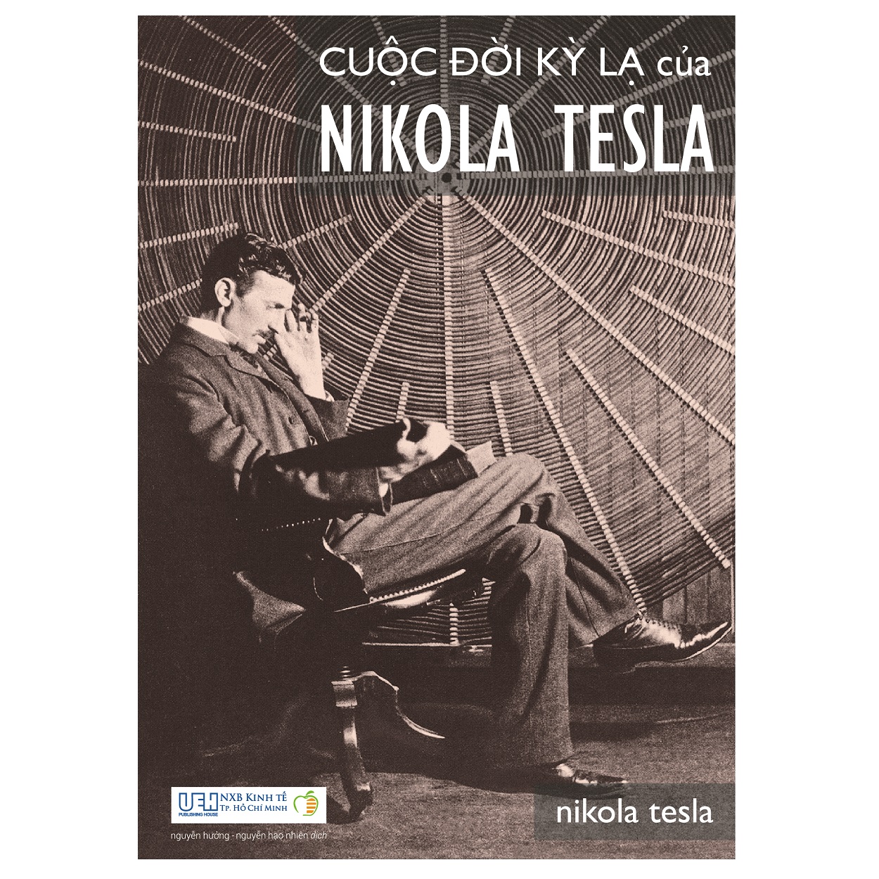 Cuộc đời kỳ lạ của Nikola Tesla