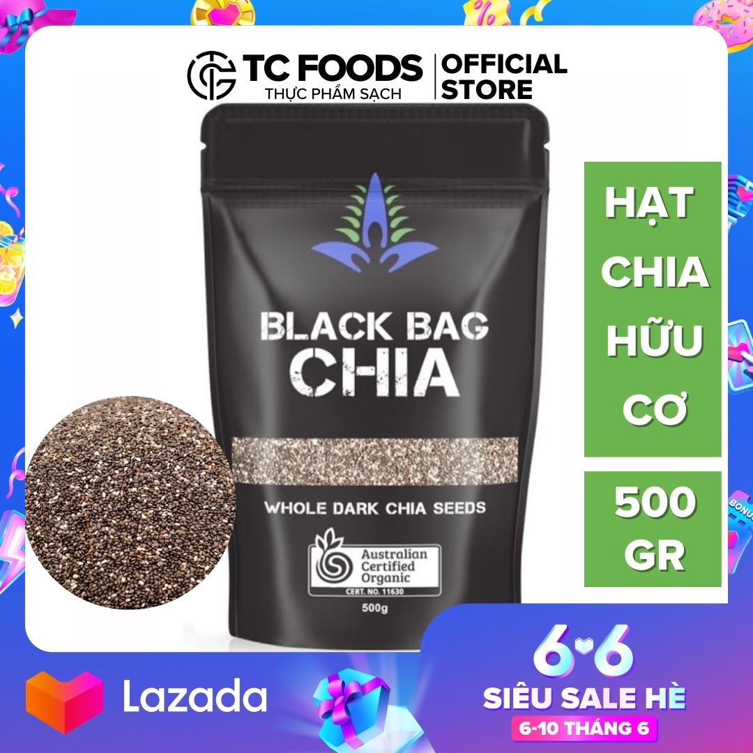 Hạt chia Úc chính hãng Black Bag Organic 500gr TCfoods nhập khẩu chính