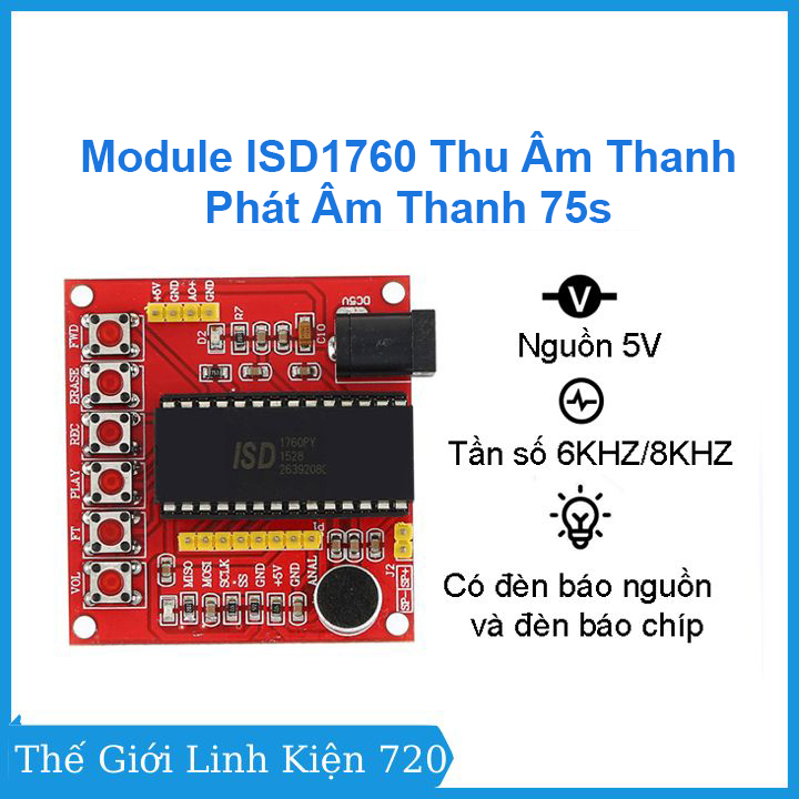 Module ISD1760 Thu Âm Thanh - Phát Âm Thanh 75s
