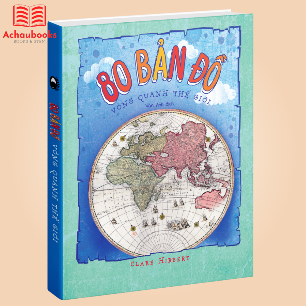 Sách 80 Bản Đồ Vòng Quanh Thế Giới…
