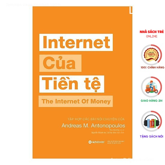 Sách Alphabooks - Internet Của Tiền Tệ