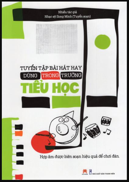 Sách Tuyển Tập Bài Hát Hay Dùng Trong Trường Tiểu Học - Newshop