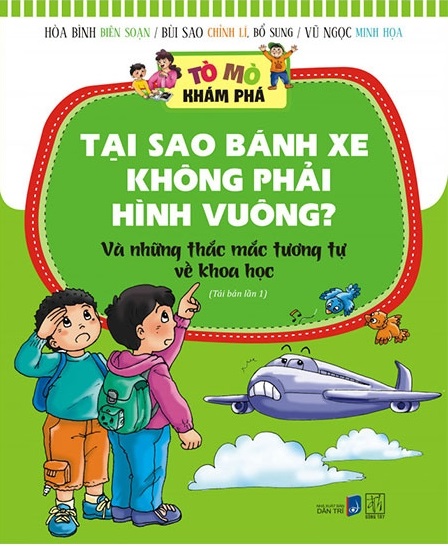 Fahasa - tò mò khám phá - tại sao bánh xe không phải hình vuông