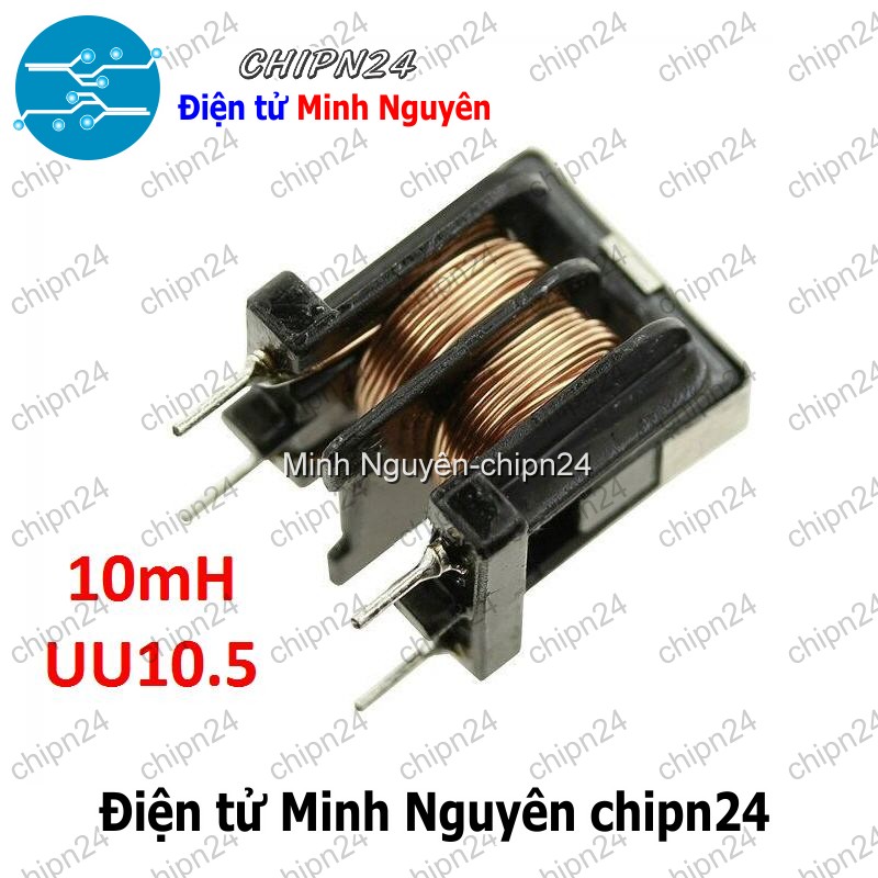 [1 cái] (F221) Cuộn Lọc 10mH UU10.5 - HH004572