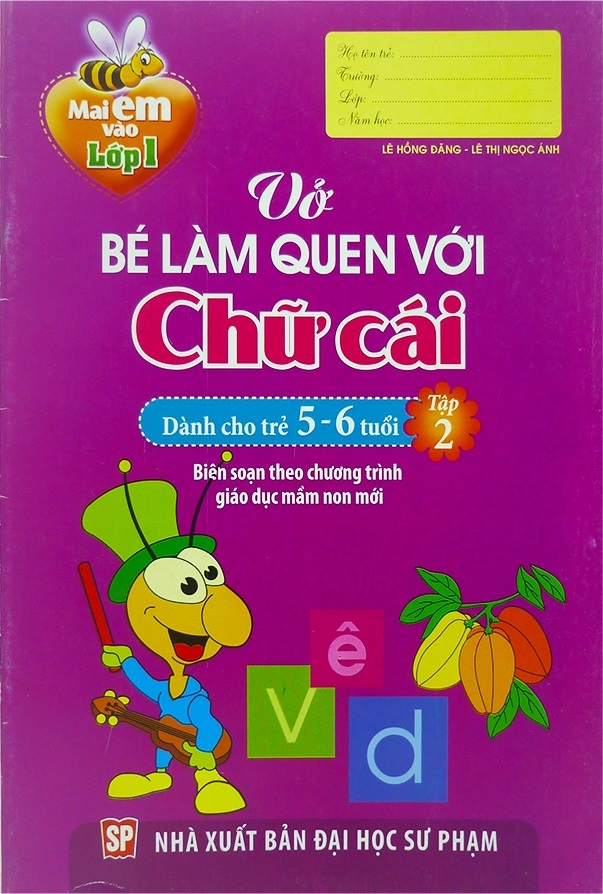 Fahasa - Mai Em Vào Lớp 1 - Vở Bé Làm Quen Với Chữ Cái (Dành Cho Trẻ 5 - 6 Tuổi) - Tập 2