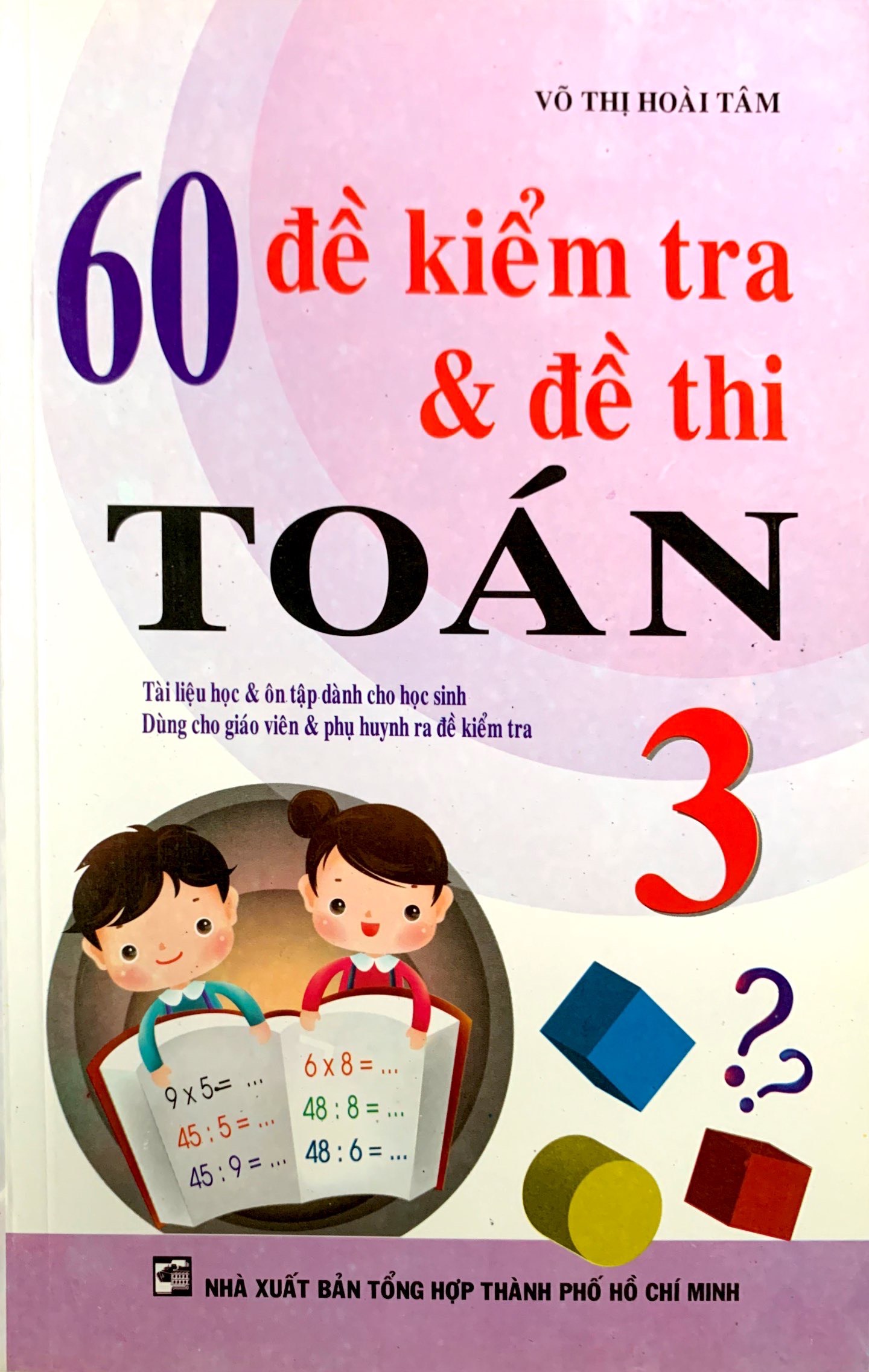 [HCM]60 Đề kiểm tra và Đề thi Toán 3
