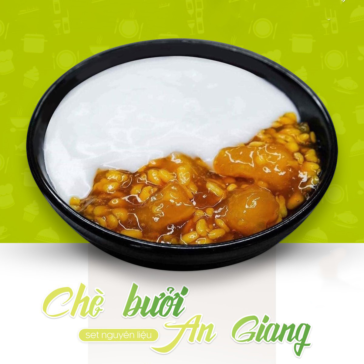 Set Chè Bưởi Cốm ( Set Lớn) Tặng Kè Công Thức - Nhớ Bếp