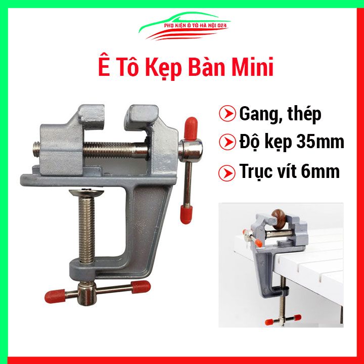 Ê tô kẹp bàn mini, độ kẹp 35mm, trục vít 6mm kích thước nhỏ gọn, tiện lợi