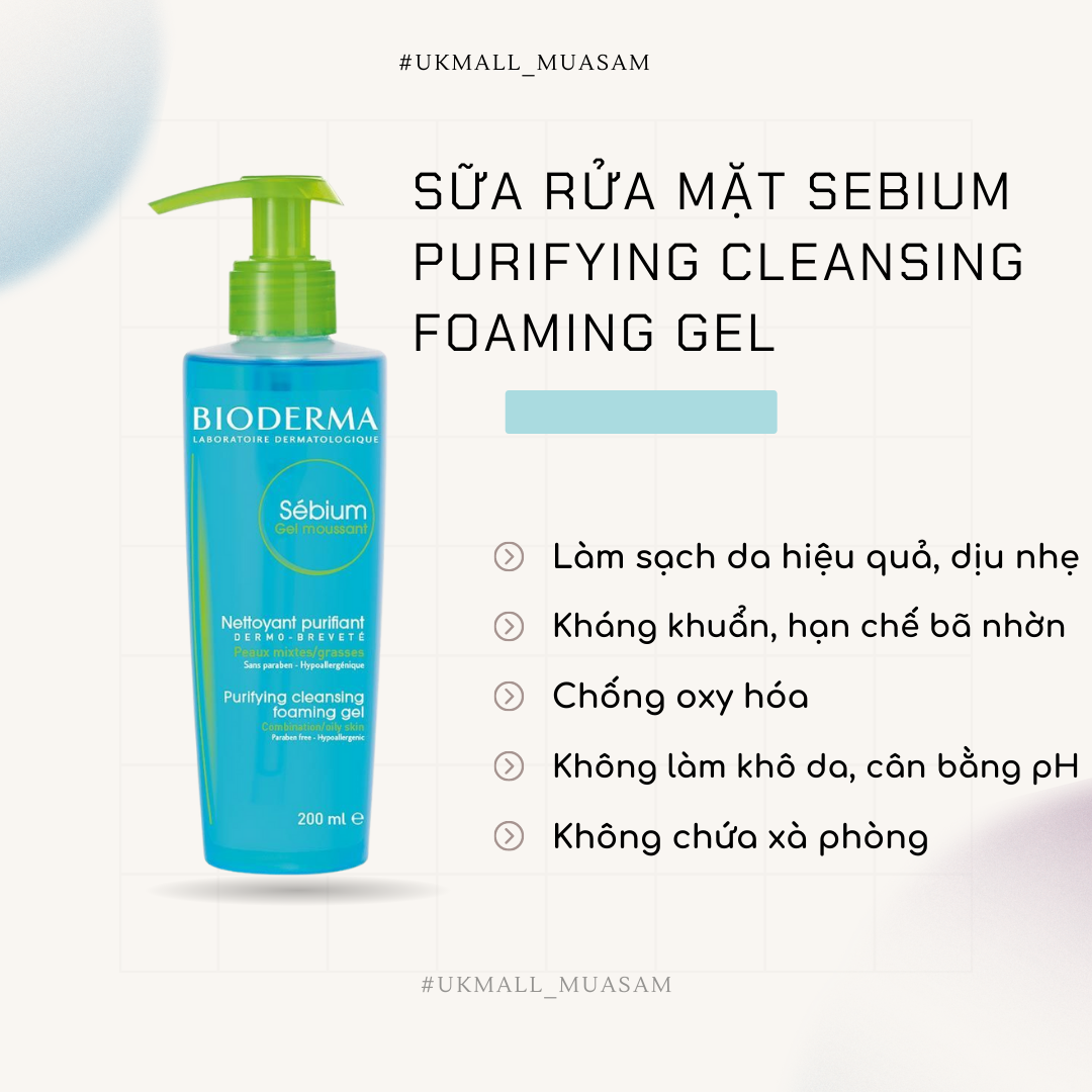 Gel Rửa Mặt Bioderma Sebium Purifying Cleansing Foaming Gel Dành Cho Da Dầu & Hỗn Hợp 200ml