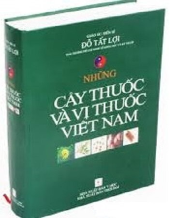NHỮNG CÂY THUỐC VÀ VỊ THUỐC VIỆT NAM