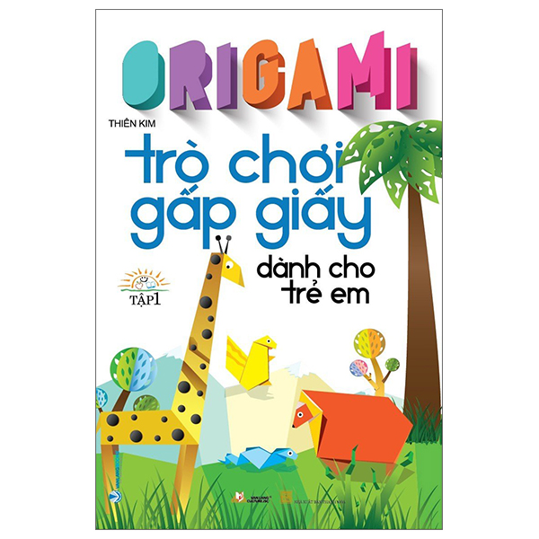 Fahasa - origami trò chơi gấp giấy dành cho trẻ em - tập 1