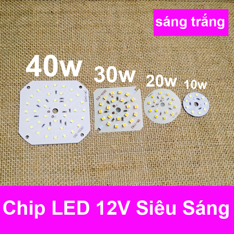 Chip LED 12V Sáng Trắng 10w-20w-30w-40w