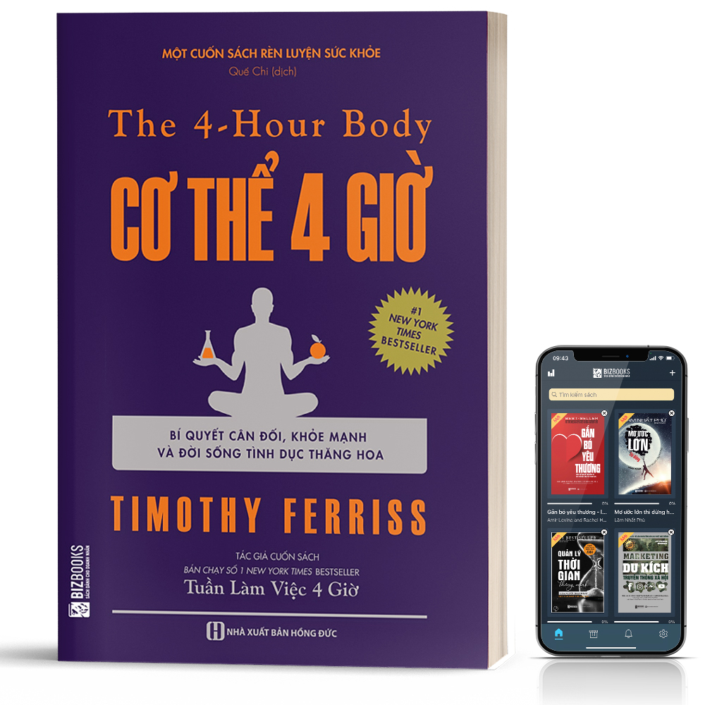 The 4 - Hour Body: Cơ Thể 4 Giờ (Bí Quyết Cân Đối, Khỏe Mạnh Và Đời Sống Tình Dục Thăng Hoa) - MCbooks