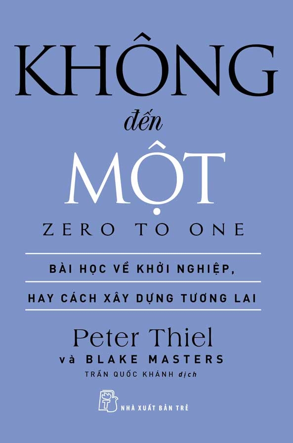 Sách - Peter Thiel & Blake Masters. Không đến Một