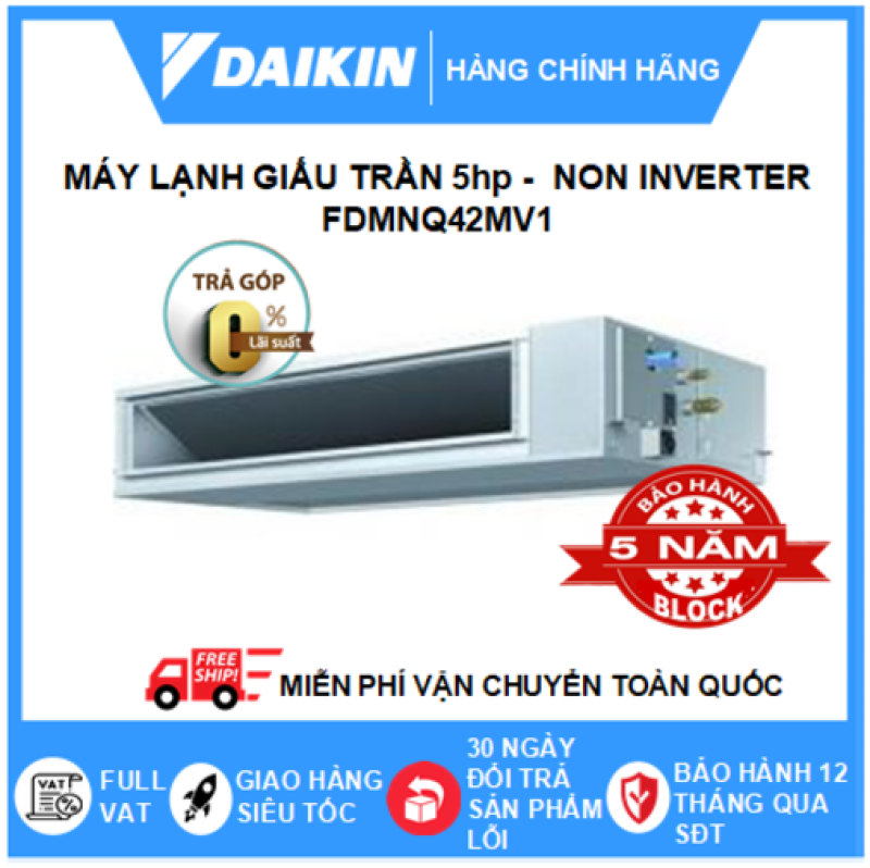 Bảng giá Máy Lạnh Giấu Trần Nối Ống Gió FDMNQ42MV1/RNQ42MY1 – 5hp – Daikin 42000btu – Non Inverter – Môi chất lạnh R410 ( Remote Không Dây) - Điện 3 pha - Điều hòa chính hãng - Điện máy SAPHO