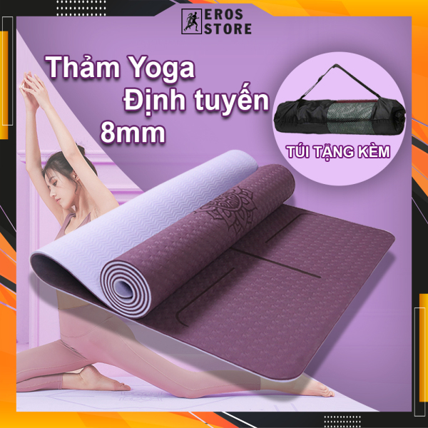 Thảm Tập Yoga Định Tuyến 8mm TPE Cao Cấp Tặng Kèm Túi Đựng - Thảm Yoga Chống Trượt EROS