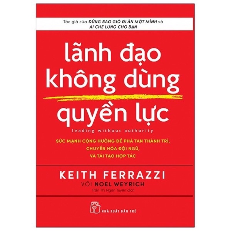 Sách -Lãnh Đạo Không Dùng Quyền Lực