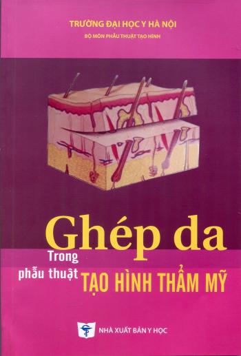 Ghép da trong phẫu thuật tạo hình thẩm mỹ