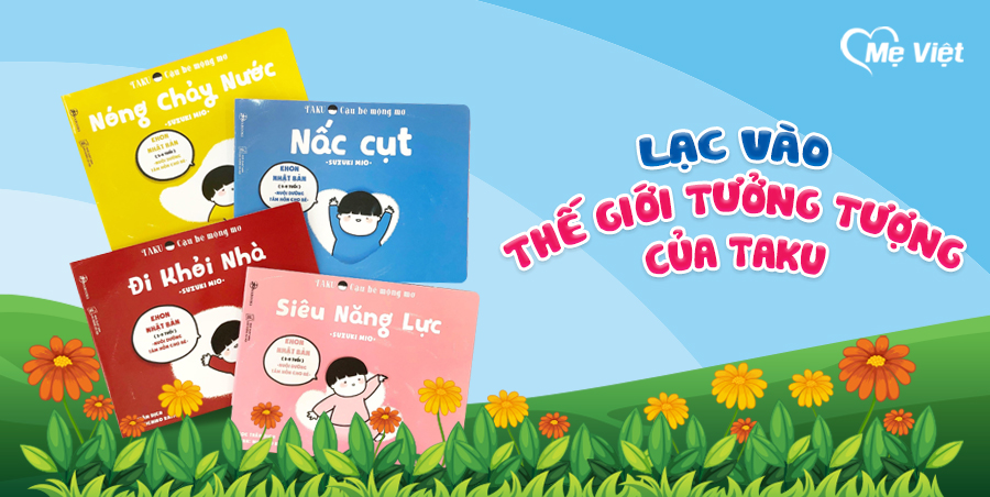 Sách Cho Bé Ehon Nhật Bản Taku Cậu Bé Mộng Mơ