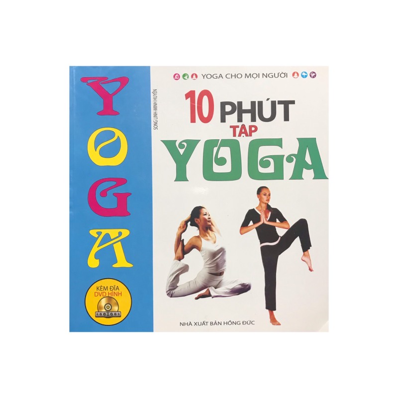 10 phút tập Yoga , kèm đĩa CD ( Minh Lâm )