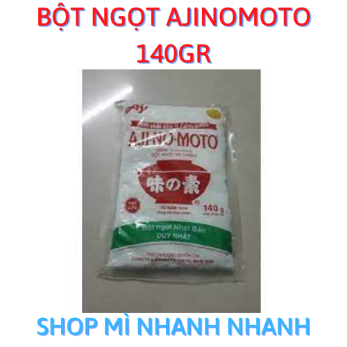 bột ngọt (mì chính) ajinomoto 140g