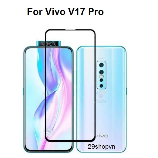 Kính cường lực Vivo V17 Pro (Full Màn, Full Keo)