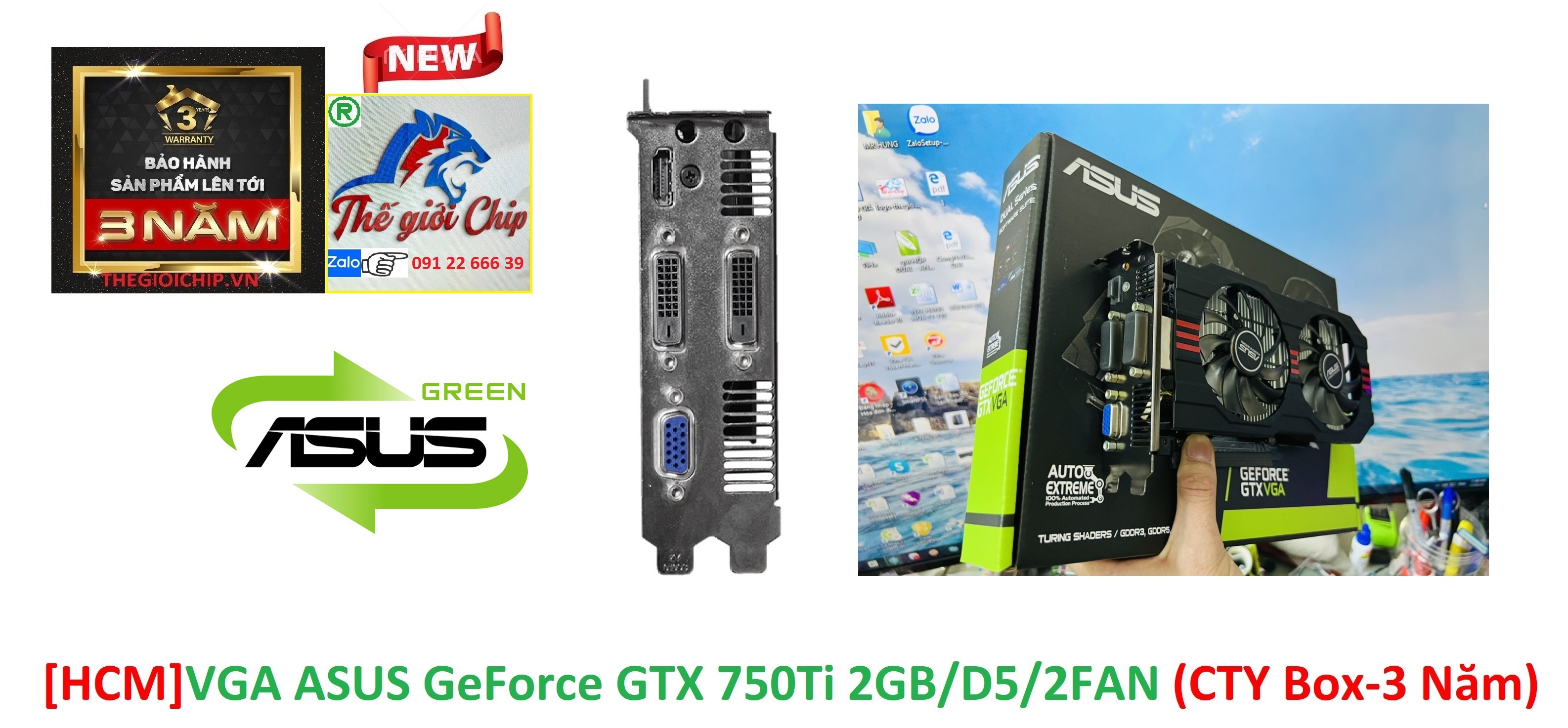 [HCM]VGA (Cạc màn hình) ASUS GeForce GTX 750Ti 2GB/D5/2FAN (CTY Box-3 Năm)