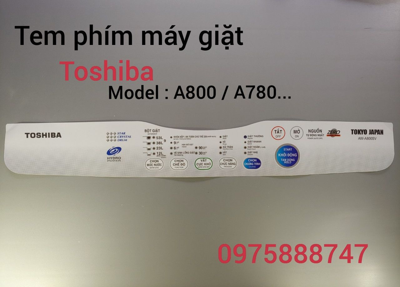 Tem phím máy giặt Toshiba A800 / A780...