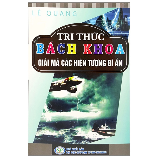 Fahasa - tri thức bách khoa - giải mã các hiện tượng bí ẩn